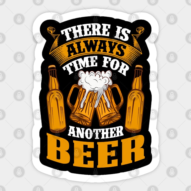 Always Time For Another Beer Sticker by coollooks